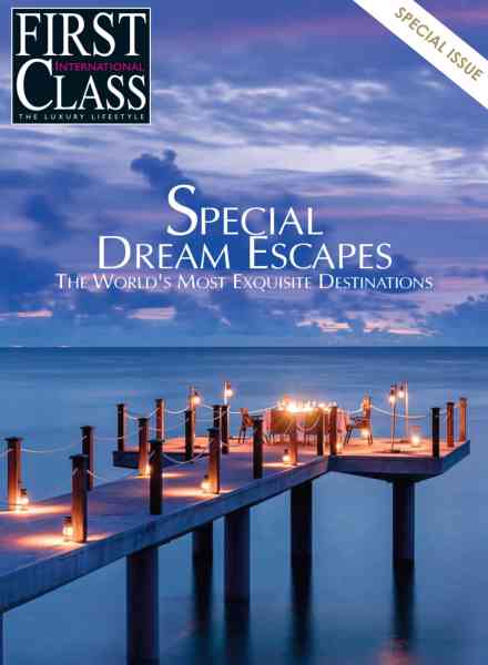 First Class Magazine Special Issue – Issue 3 – Special Dream Escapes 2026