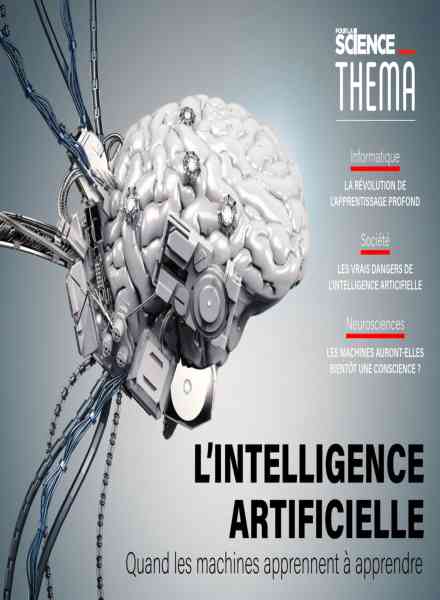 Pour la Science Thema – L’intelligence Artificielle – Avril 2019