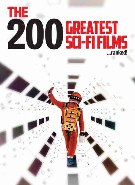 The 200 Greatest Sci-Fi Films 2025