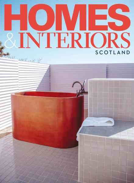 Homes & Interiors Scotland – July-August 2026