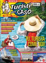 Turisti per Caso Slow Tour – Luglio 2022