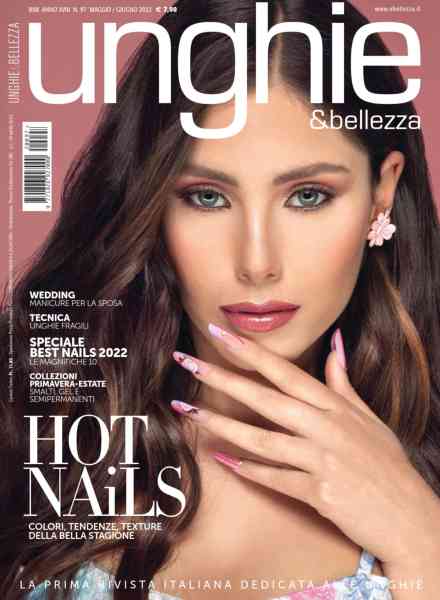 Unghie e Bellezza – Maggio-Giugno 2022