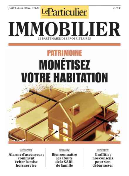 Le Particulier Immobilier – Juillet-Aout 2026