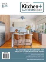 Melbourne Kitchen + Bathroom Design – Issue 37 2026