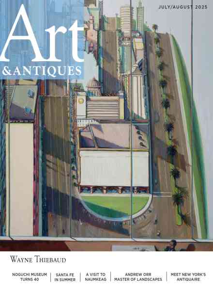 Art & Antiques – July-August 2025