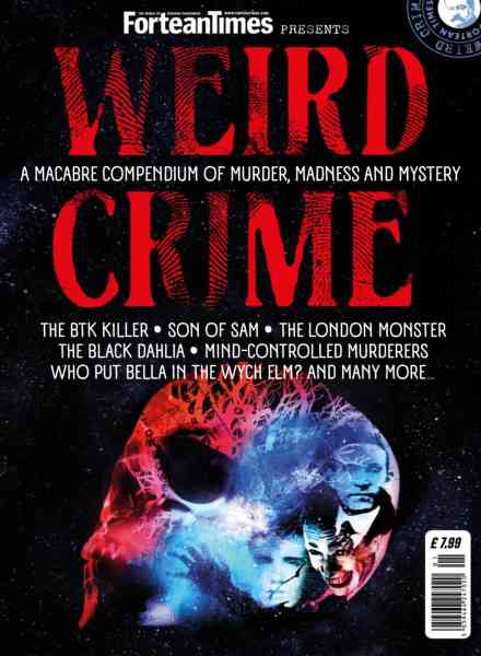 Fortean Times Presents – Weird Crime 2025