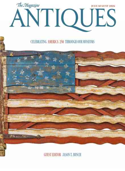 The Magazine Antiques – July-August 2026