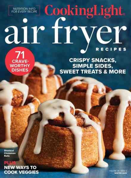 Cooking Light – Air Fryer Recipes – Winter 2023