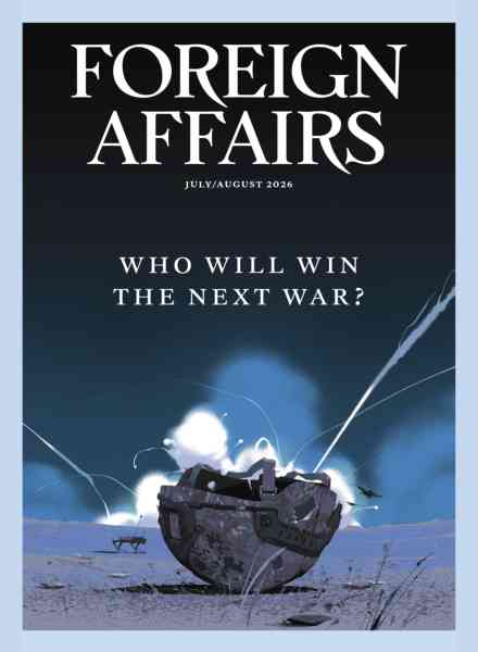 Foreign Affairs – July-August 2026