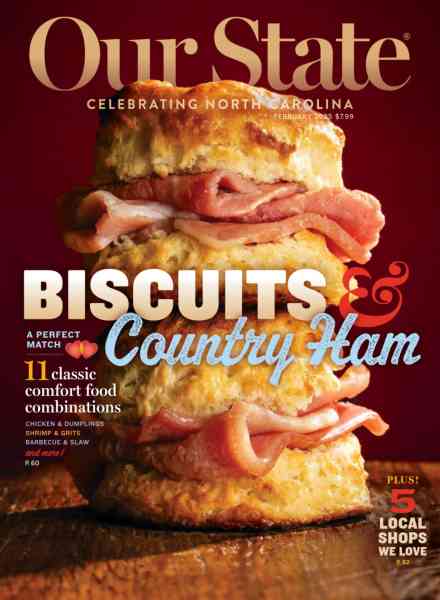 Our State Celebrating North Carolina – February 2025