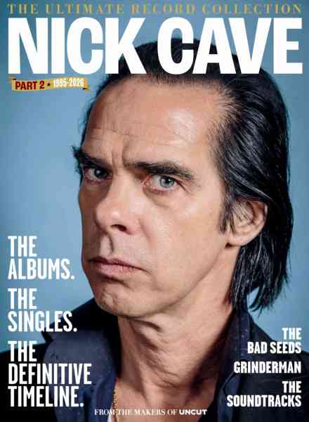Uncut The Archive Collection – Nick Cave – July 2026